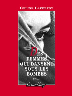 cover image of Des femmes qui dansent sous les bombes